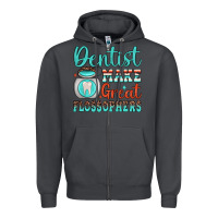 Smoke dentist make great flossophers Zipper Hoodie - JahusDesignShop