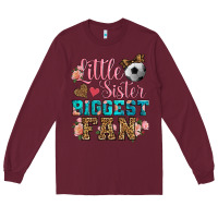 Burgundy little sister biggest fan soccer Long Sleeve Tee - HRA Design Shop