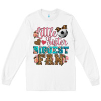 White little sister biggest fan soccer Long Sleeve Tee - HRA Design Shop