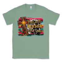 Sage jesus i̇s the reason for the season christmas Classic Tee - RanaPortraitStore