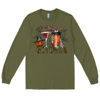 Army Green drink up witches Long Sleeve Tee - CowhideDigitalArt