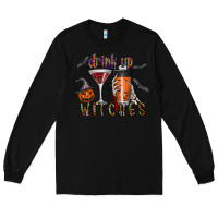 Black drink up witches Long Sleeve Tee - CowhideDigitalArt