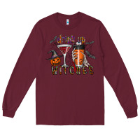 Burgundy drink up witches Long Sleeve Tee - CowhideDigitalArt