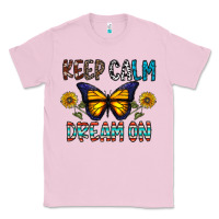 Bubblegum Pink keep calm dream on Classic Tee - CowhideDigitalArt