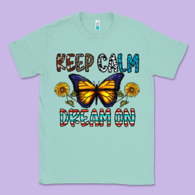 Keep Calm Dream On Classic Tee Designed By Cowhidedigitalart
