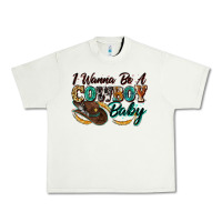 Pistachio i wanna be a cowboy baby Urban Heavy Tee - Zillion Design Studio