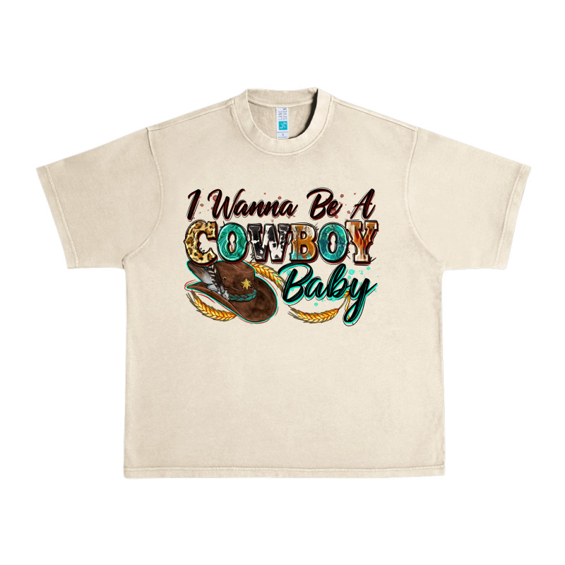 I Wanna Be A Cowboy Baby Urban Heavy Tee by Zillion Design Studio | Teevron
