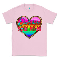 Bubblegum Pink dont hide your pride Classic Tee - HRA Design Shop