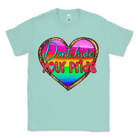 Seafoam dont hide your pride Classic Tee - HRA Design Shop