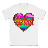 White dont hide your pride Classic Tee - HRA Design Shop