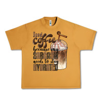Peanut Butter iced coffee because my sarcasm needs to stay hydrated Urban Heavy Tee - BarkalooDesign