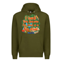 Army Green i teach tiny humans im kind of a big deal Premium Hoodie - NancyCooperArtShop