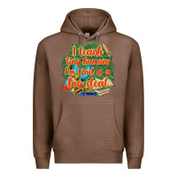 Chestnut i teach tiny humans im kind of a big deal Premium Hoodie - NancyCooperArtShop