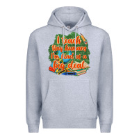 Heather Grey i teach tiny humans im kind of a big deal Premium Hoodie - NancyCooperArtShop