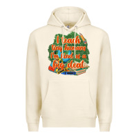 I Teach Tiny Humans Im Kind Of A Big Deal Premium Hoodie | Teevron