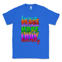 True Royal kindness peace inclusion hope equality love diversity Classic Tee - HRA Design Shop
