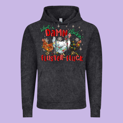 Vintage Hoodie what a damn cluckin' fluster fluck chickens christ