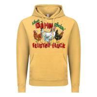 Vintage Mustard what a damn cluckin' fluster fluck chickens christ Vintage Hoodie - MaliasSmallBusiness