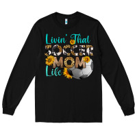 Black livin' that soccer mom life Long Sleeve Tee - HRA Design Shop