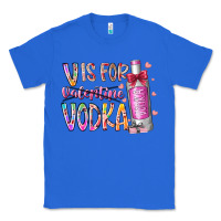True Royal vis for valentine vodka Classic Tee - RacoonDesign