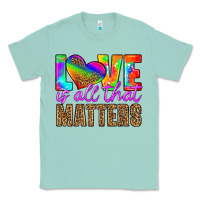 Seafoam love is all that matters Classic Tee - HRA Design Shop