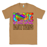 Toasted Coconut love is all that matters Classic Tee - HRA Design Shop