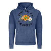 Vintage Denim have the day you deserve Vintage Hoodie - MaliasSmallBusiness