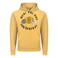 Vintage Mustard have the day you deserve Vintage Hoodie - MaliasSmallBusiness