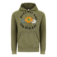 Vintage Olive have the day you deserve Vintage Hoodie - MaliasSmallBusiness