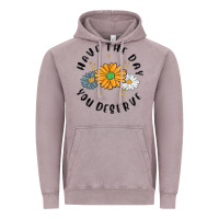 Vintage Zinc have the day you deserve Vintage Hoodie - MaliasSmallBusiness