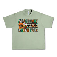 Oil Green last night we let the liquor talk Urban Heavy Tee - Zillion Design Studio