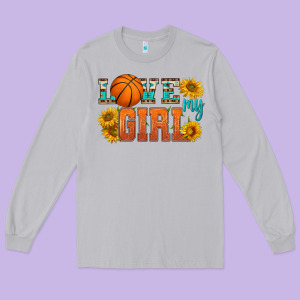 Love My Girl Basketball Long Sleeve Tee Designed By Hra Design Shop