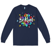 Navy be kind2 Long Sleeve Tee - SublimationCraftShop