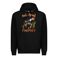 Black buck around and find out rodeo cowboy Premium Hoodie - MaliasSmallBusiness