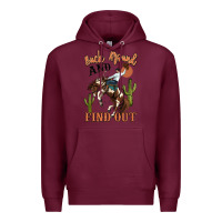 Burgundy buck around and find out rodeo cowboy Premium Hoodie - MaliasSmallBusiness
