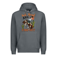Rock buck around and find out rodeo cowboy Premium Hoodie - MaliasSmallBusiness