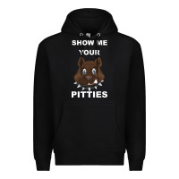 Black Show Me Your pitties Premium Hoodie - Bettercallsaul