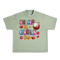 Oil Green oh sip its a girls Urban Heavy Tee - texasbilliewilder