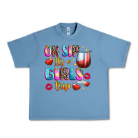 Pebble Blue oh sip its a girls Urban Heavy Tee - texasbilliewilder