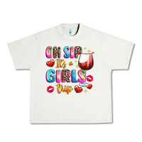 Pistachio oh sip its a girls Urban Heavy Tee - texasbilliewilder