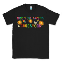 Black see you later educators  libbey glass Classic Tee - HRA Design Shop