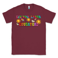 Burgundy see you later educators  libbey glass Classic Tee - HRA Design Shop