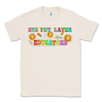 Natural see you later educators  libbey glass Classic Tee - HRA Design Shop