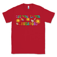 Red see you later educators  libbey glass Classic Tee - HRA Design Shop