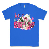 True Royal Let It Snow Pink Christmas Classic Tee - FaDigitalArtStudio