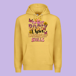 Im Not Bossy I Just Have Leadership Skills Premium Hoodie Designed By Nancycooperartshop