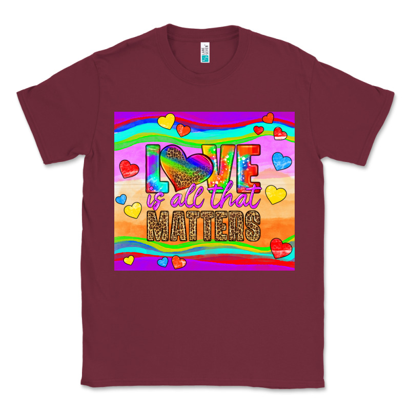 Love Is All That Matters Classic Tee by HRA Design Shop | Teevron