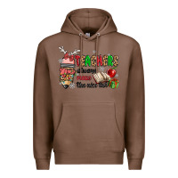 Chestnut teachers always make the nice list Premium Hoodie - MaliasSmallBusiness