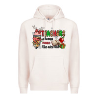 Teachers Always Make The Nice List Premium Hoodie | Teevron