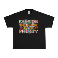 Black keep on telling yourself i'm not pretty Urban Heavy Tee - Zillion Design Studio